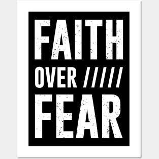 Faith Over Fear Posters and Art